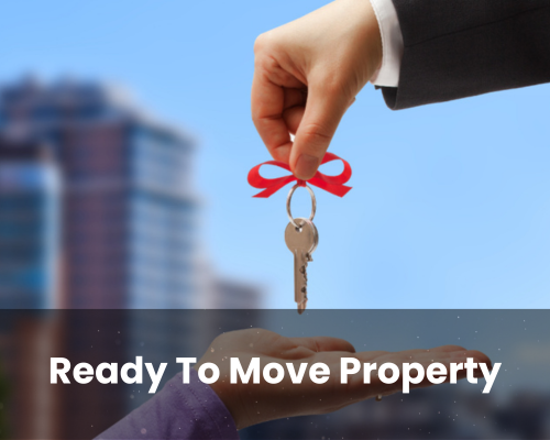 Ready To Move Property
